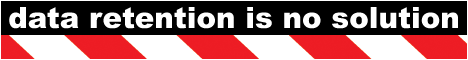 Data retention is no solution!